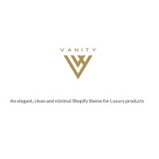 Vanity | Elegant, Clean and Minimal Shopify Theme for Luxury Products